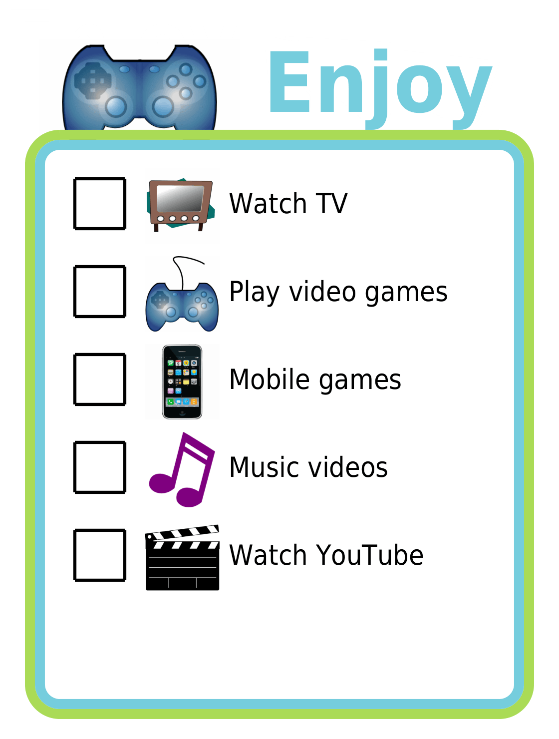 Picture checklists for optimizing screen time. Use screens to create, learn, connect, and entertain.