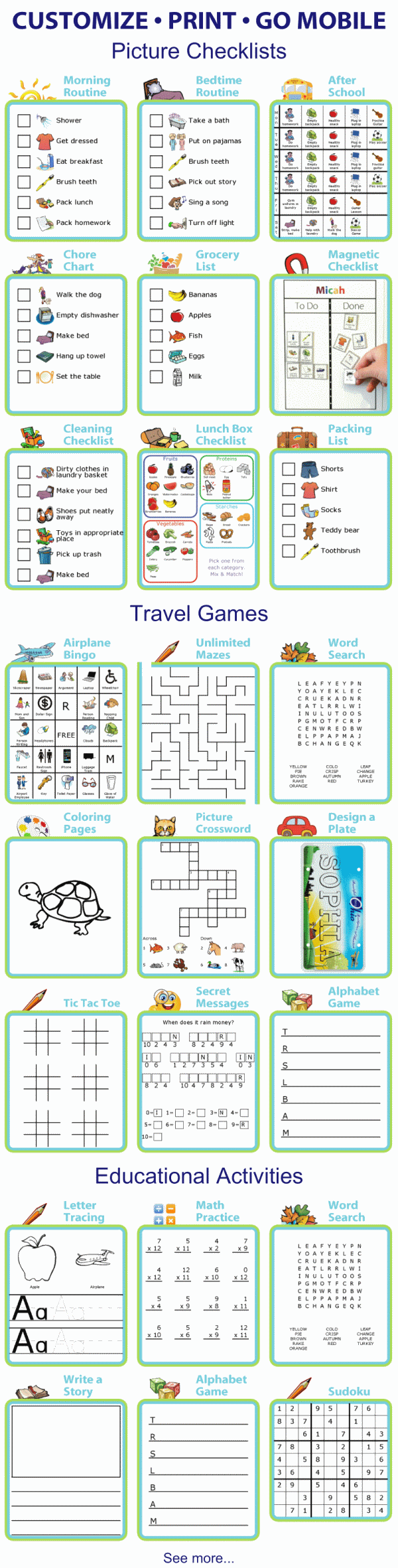 There are more than 30 activities to choose from! You'll find 13 picture checklists you can edit, print, and use on a mobile device, printable travel activities for great tech free travel, and printable educational activities that you can easily customize to your child's age and abilities.