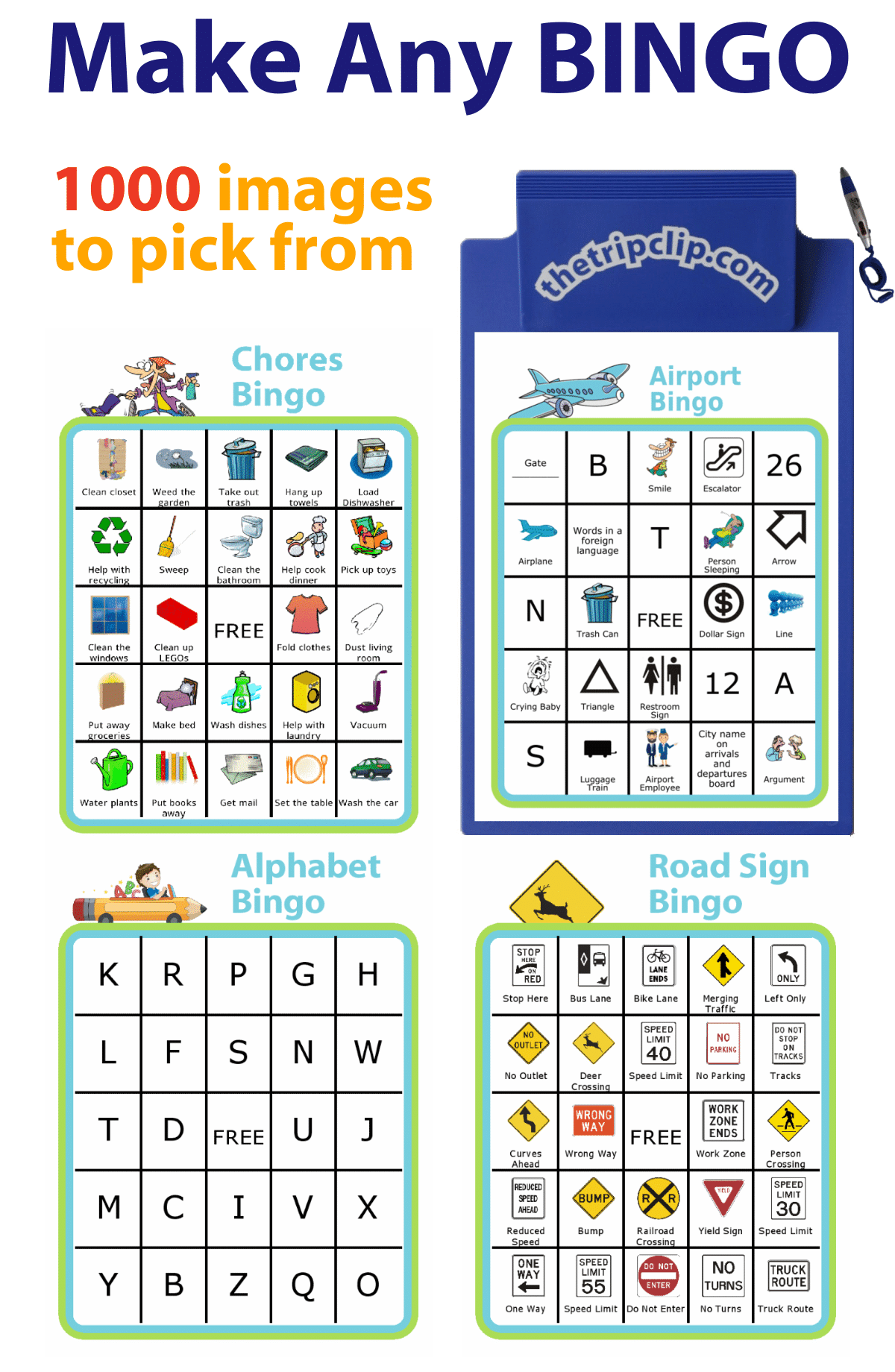 Sample Bingo boards: road trip, chores, alphabet, road sign. Over 1000 images, make your own