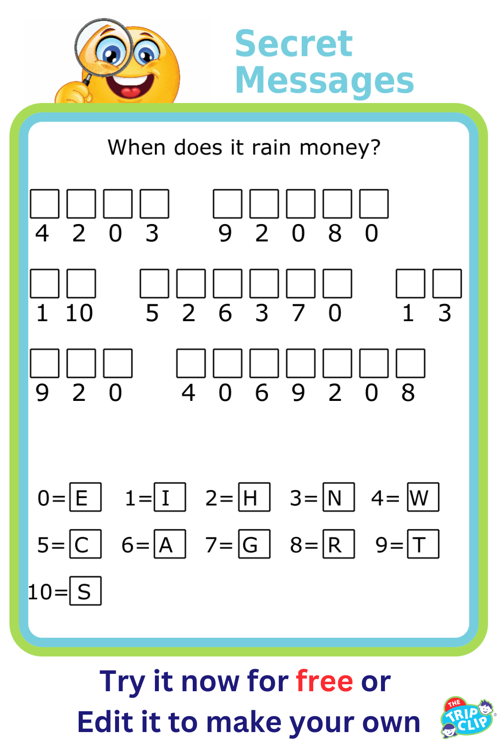 Secret message puzzle with a clue ‘When does it rain money?’