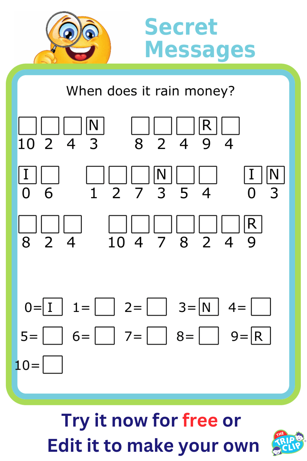 Secret message puzzle with a clue ‘When does it rain money?’