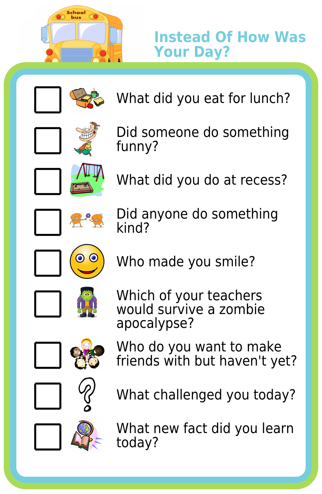 Picture checklist with ideas of what to ask instead of 'how was your day?'
