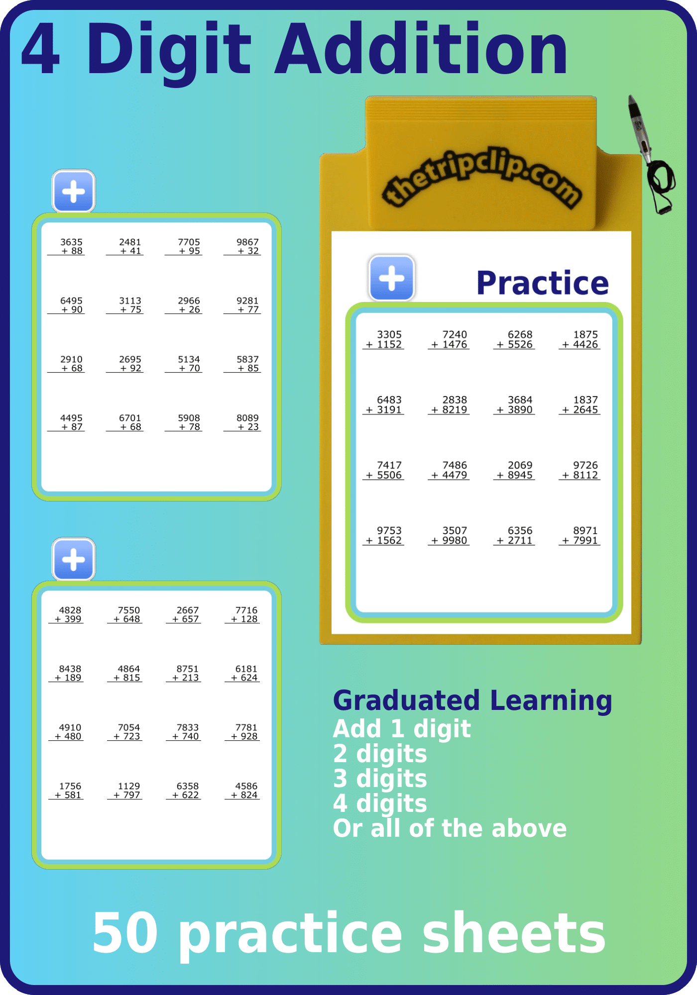 50 math practice sheets adding 1, 2, 3, and 4 digit numbers to 4 digit numbers