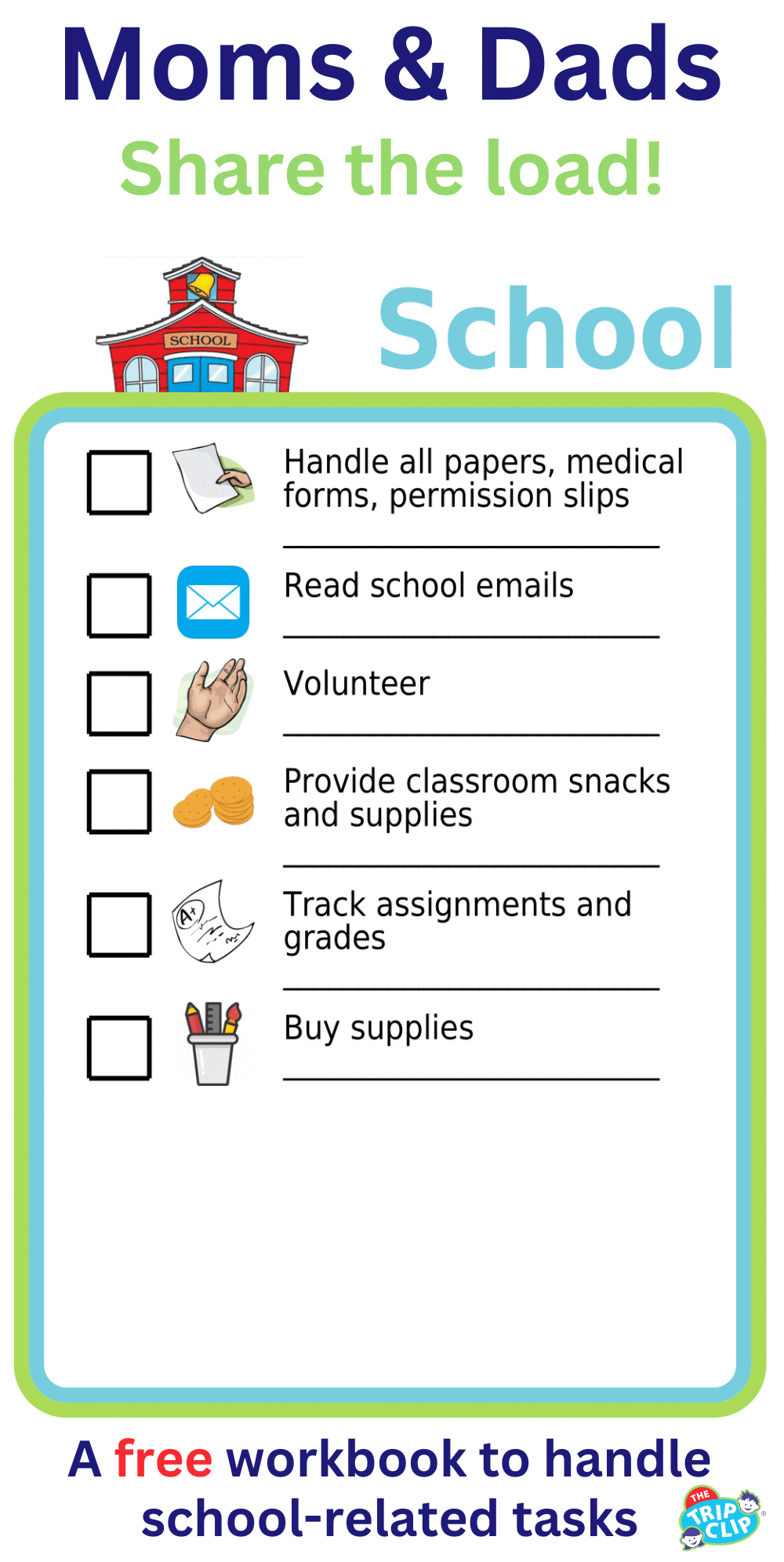 Editable worksheet showing 6 school-related tasks: paperwork, emails, volunteering, snacks and supplies, homework and grades